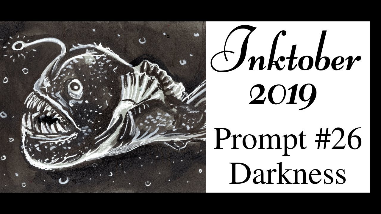 Inktober 2019 - Prompt #26 - Darkness