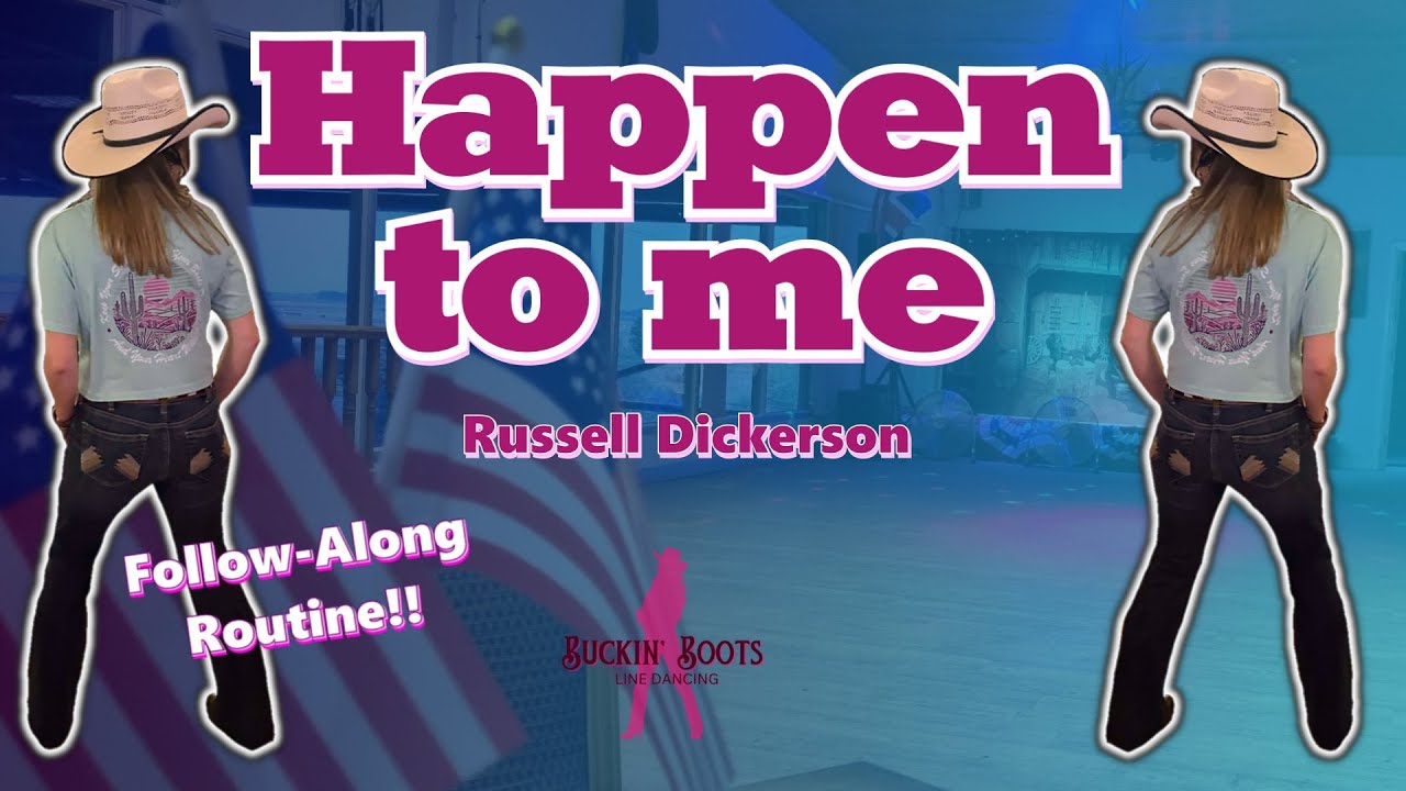 Happen to me - Russell Dickerson: Line Dance Runthrough