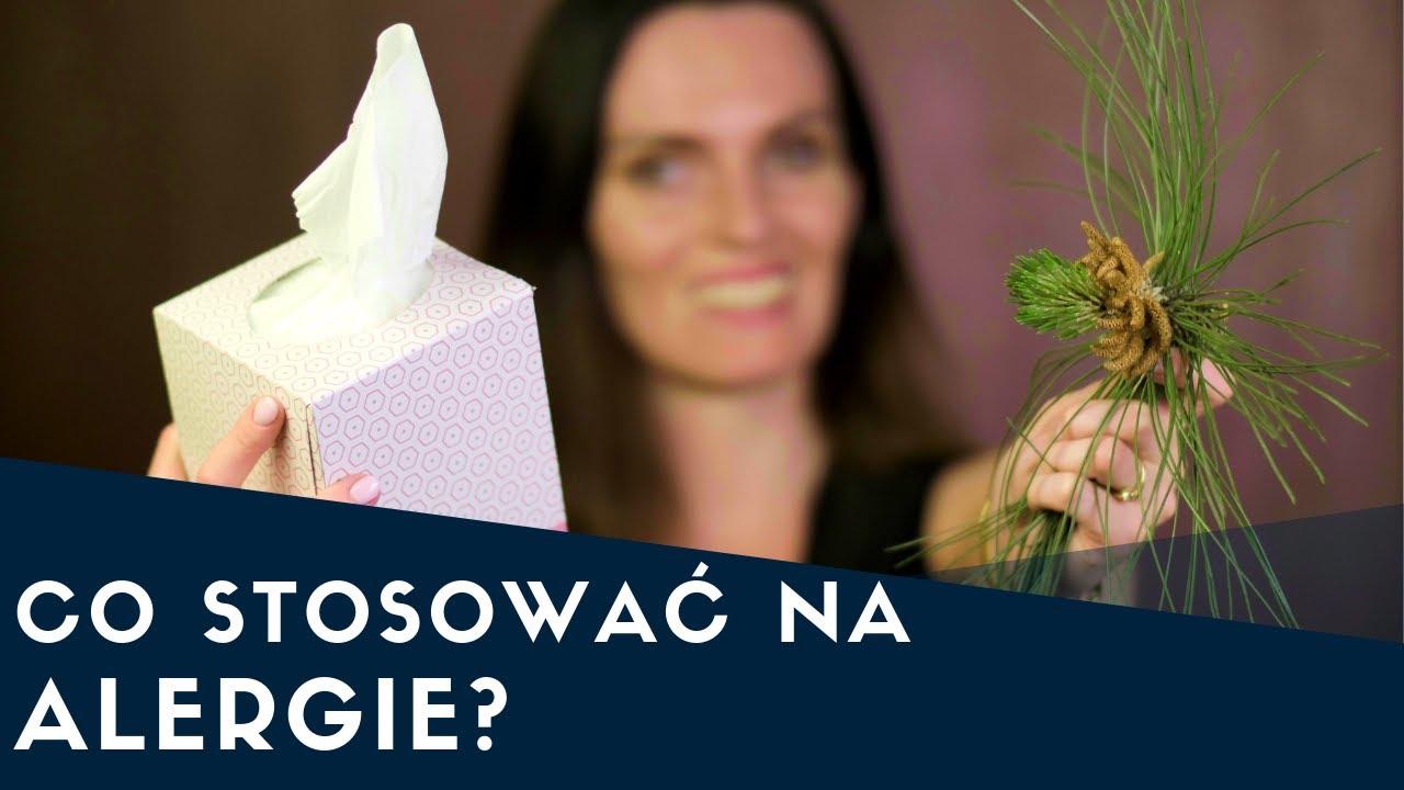 Co stosować na ALERGIĘ i dlaczego nie 