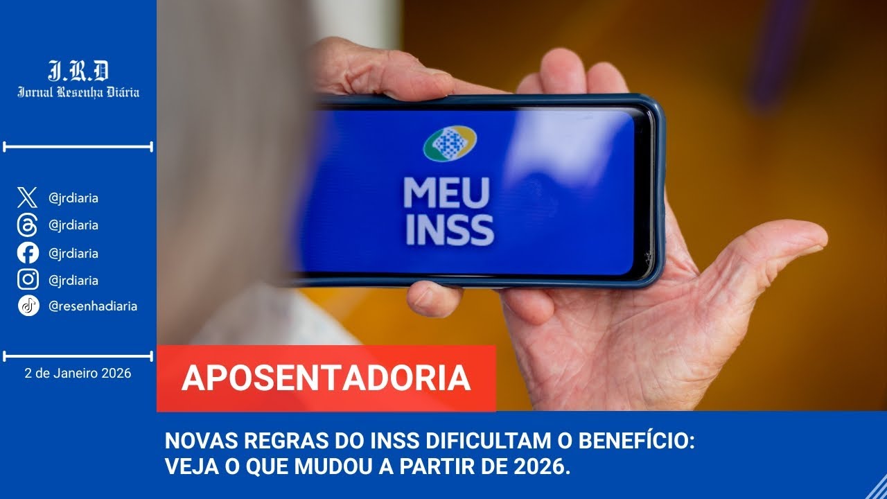 Aposentadoria 2026: Novas Regras do INSS dificultam o benef&iacute;cio; veja o que mudou