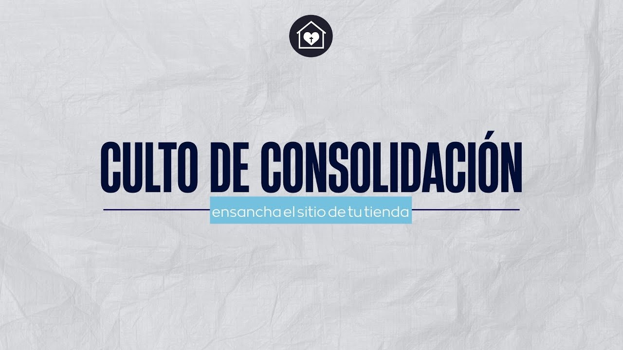CULTO DE CONSOLIDACIÓN | 09/01/2026