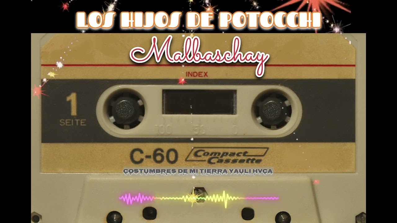 Hijos de Potocchi -▶️ Malbaschay 🎶🎶