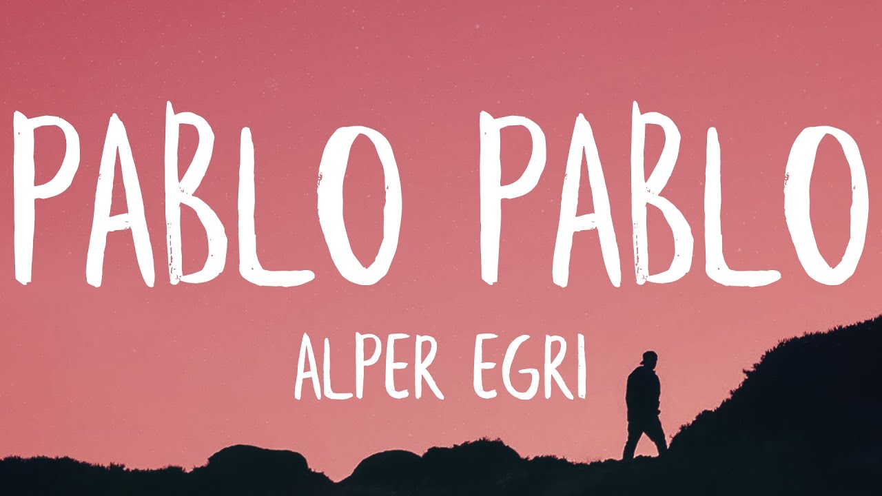 Alper Eğri - Pablo Pablo (Remix) (Lyrics) | TikTok Remix