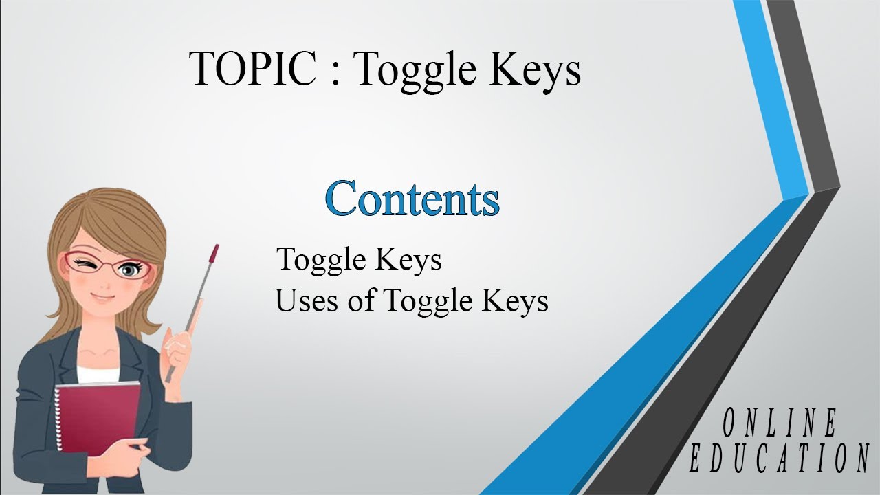 Toggle Keys | Uses of Toggles keys | toggle key |what is toggle key? | uses of toggle keys|