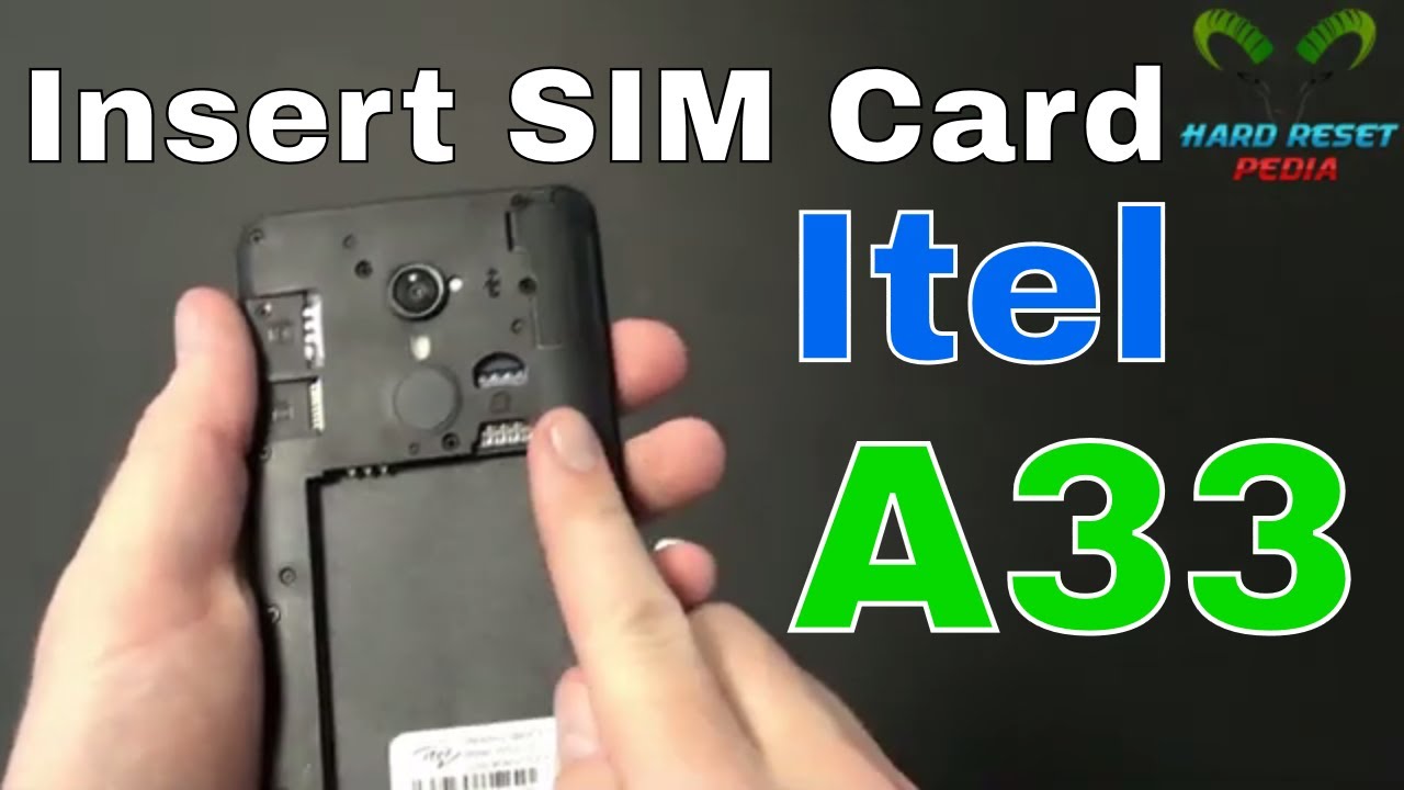 Itel A33 Insert The SIM Card