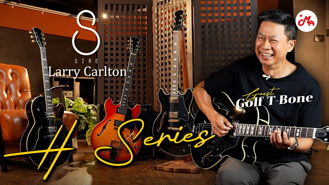 กีตาร์ที่ชาว Jazz ไม่ควรพลาด Sire Larry Carlton H Series