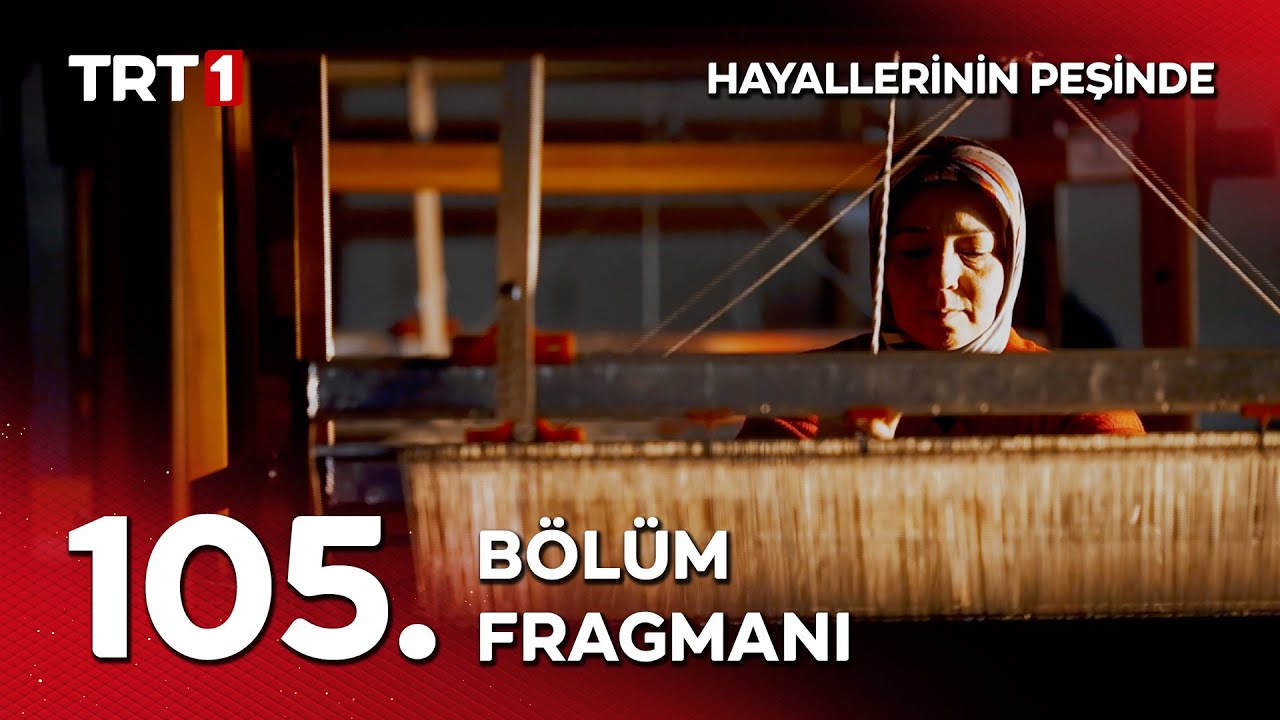 Hayallerinin Peşinde 105. Bölüm Fragmanı
