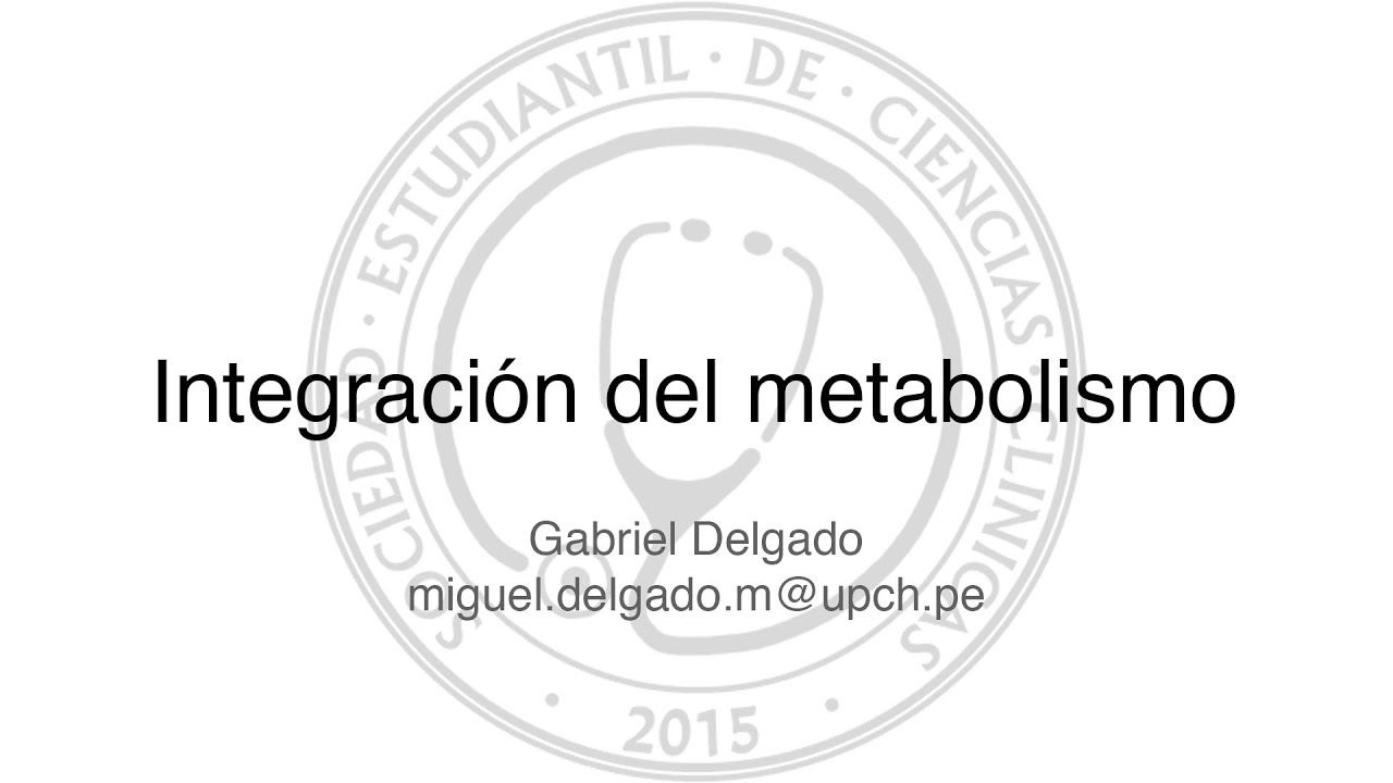 Integración del metabolismo