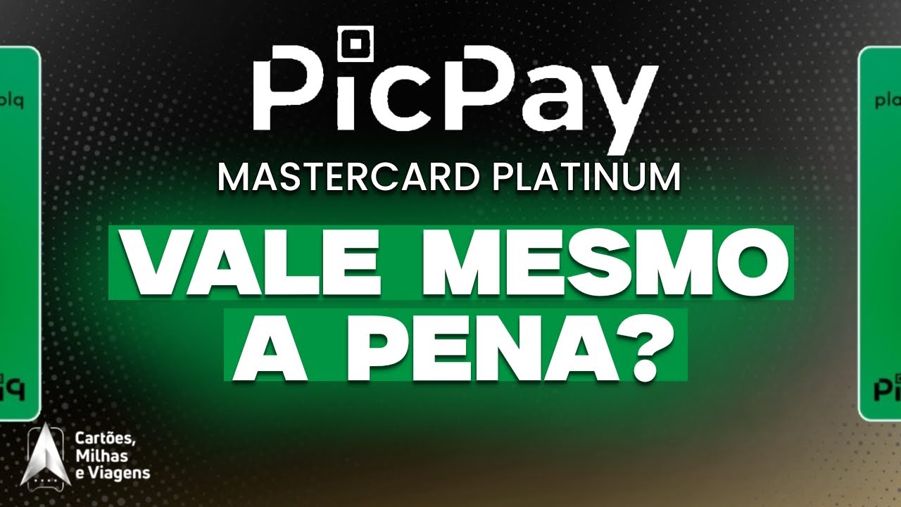 CART&Atilde;O PICPAY VALE A PENA? AN&Aacute;LISE COMPLETA