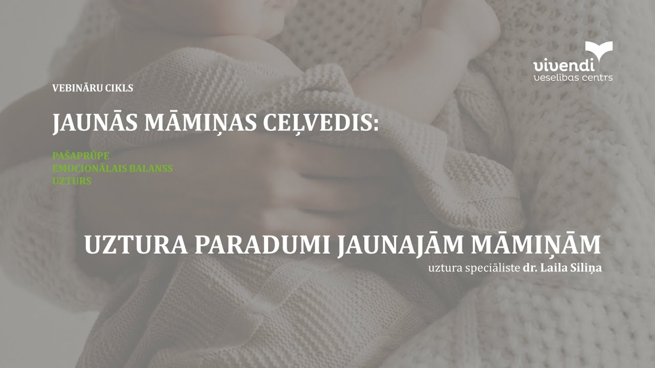 Uztura paradumi jaunajām māmiņām
