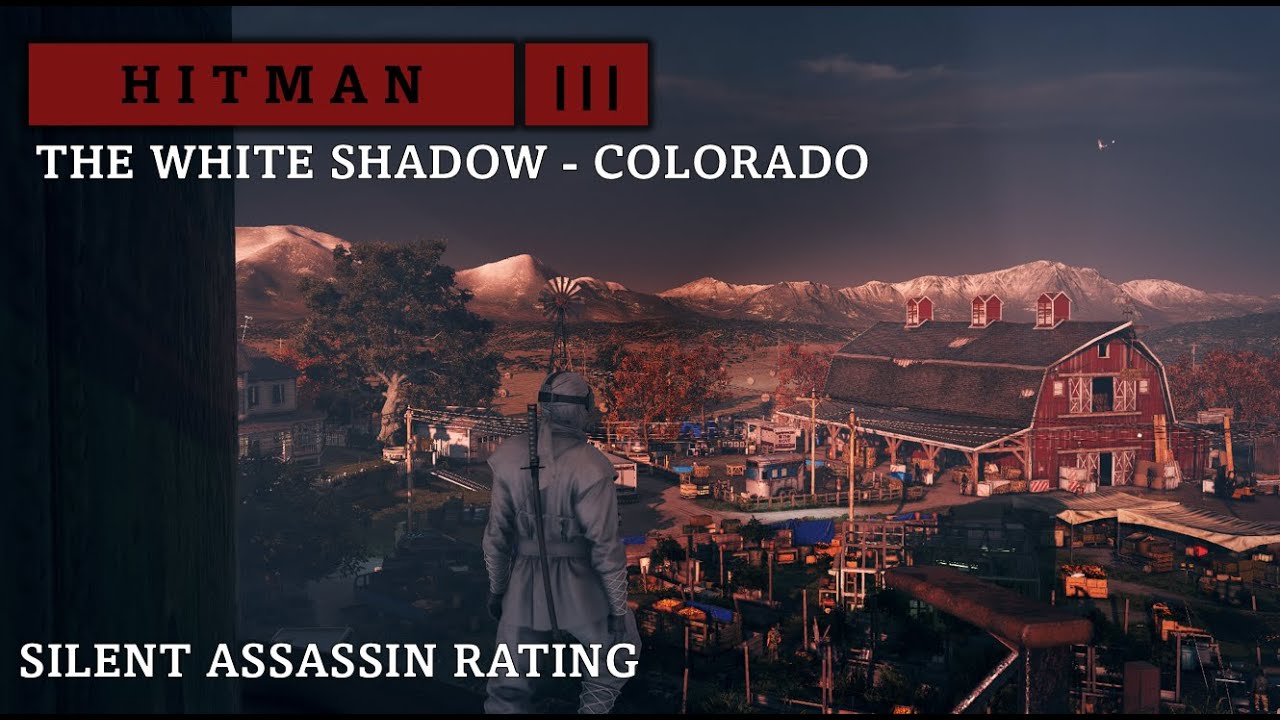 HITMAN™ 3 | Colorado - Freedom Fighters | Stealth Ninja | Silent Assassin rating