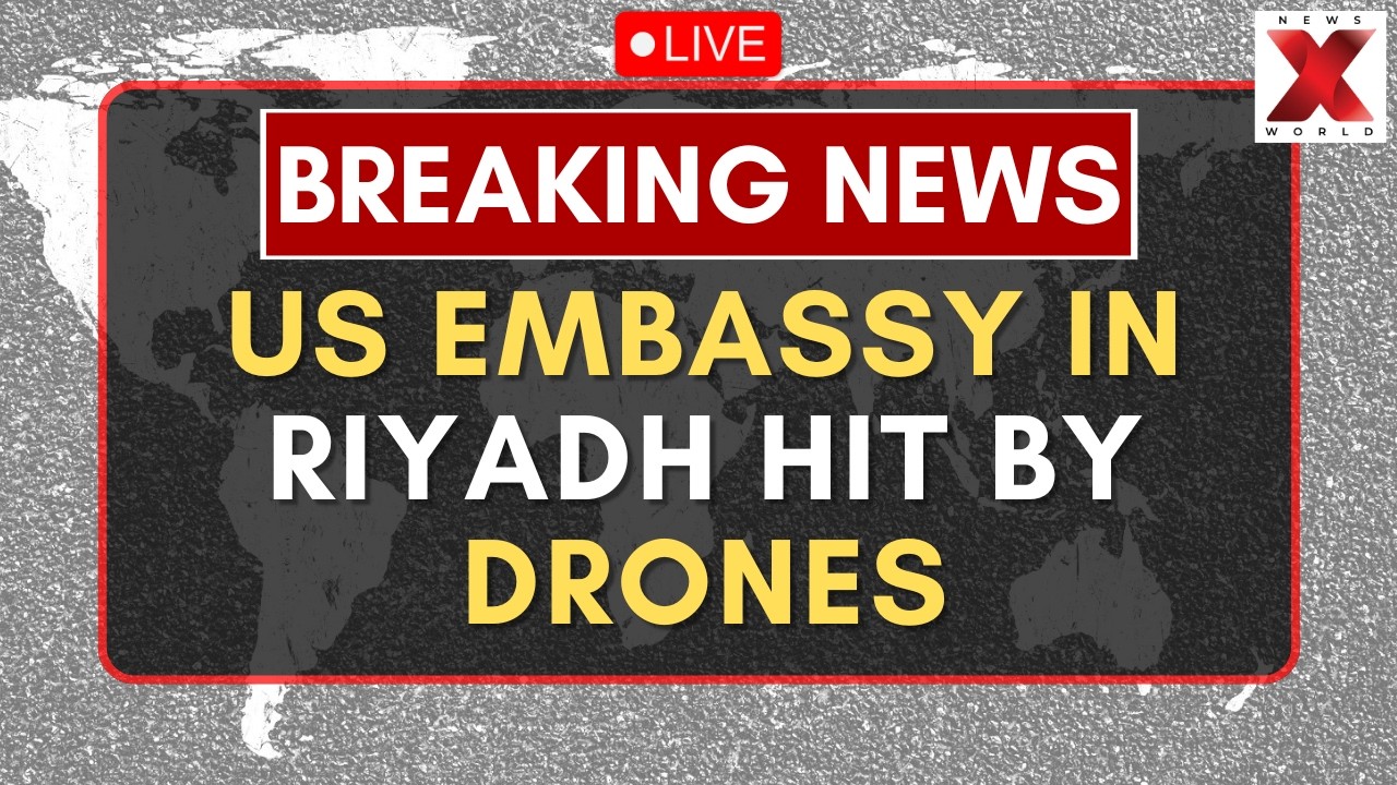 US Embassy Riyadh Attack LIVE : US Embassy in Riyadh Struck by Drones Amid Regional War |NewsX World