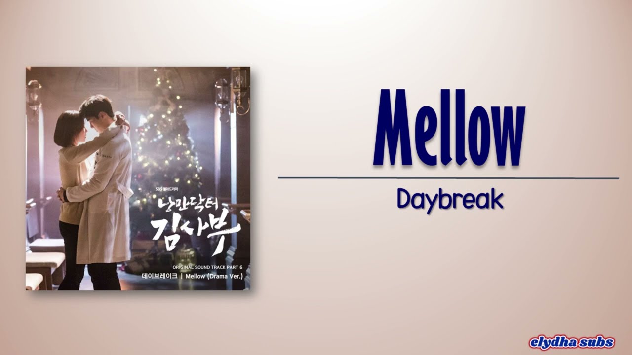 Daybreak - Mellow (Drama Ver.) [Romantic Doctor Teacher Kim OST Part.6] [Rom|Eng Lyric]