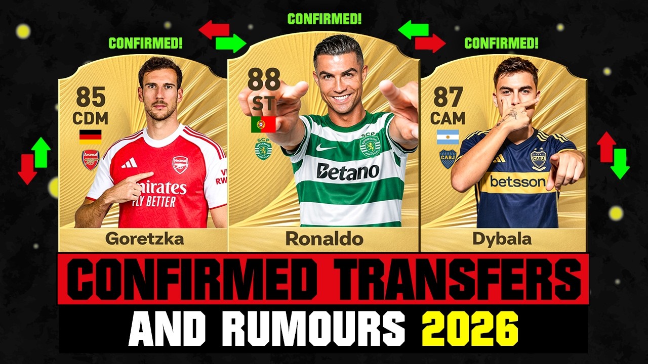 FIFA 26 | NEW CONFIRMED TRANSFERS & RUMOURS! 🚨🔥 ft. Ronaldo, Goretzka, Dybala... etc