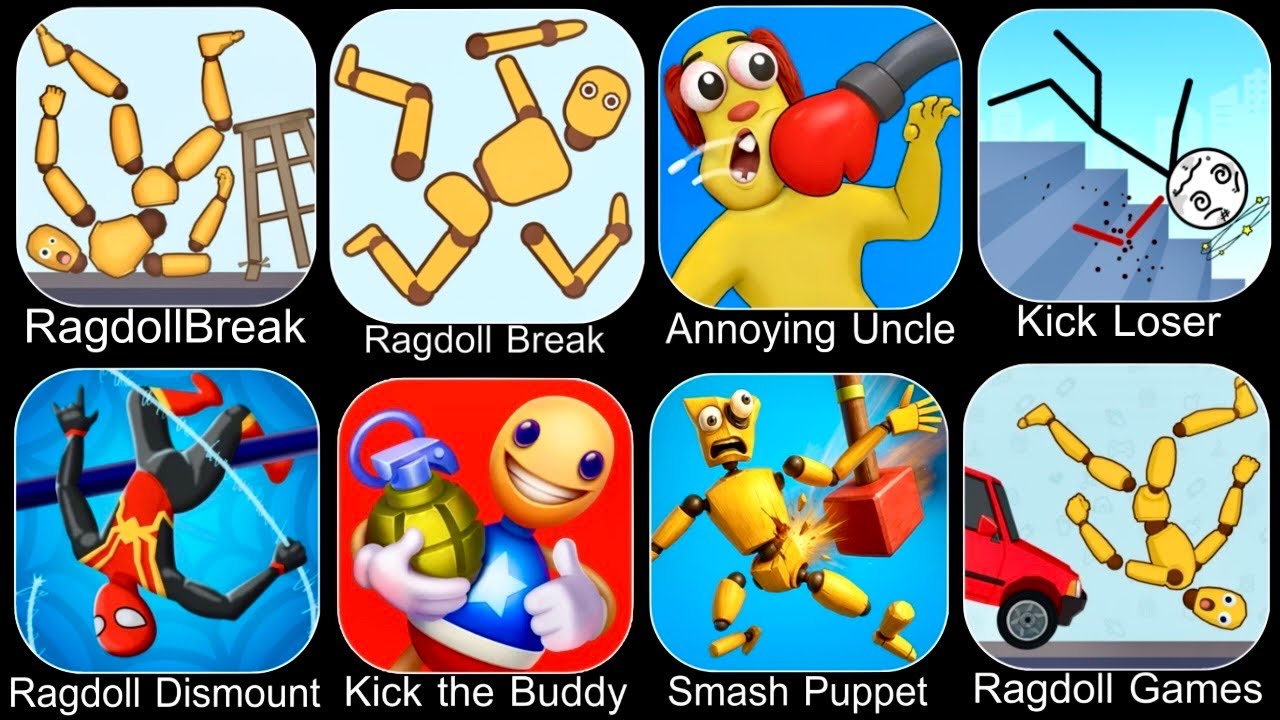 Kick the Buddy,Annoying Uncle Punch,Kick Loser,Ragdoll Dummy,Ragdoll Break,Smash Puppet,Ragdoll Game