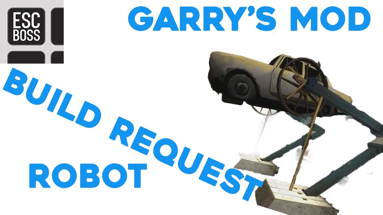 Garry's Mod build request - robot!