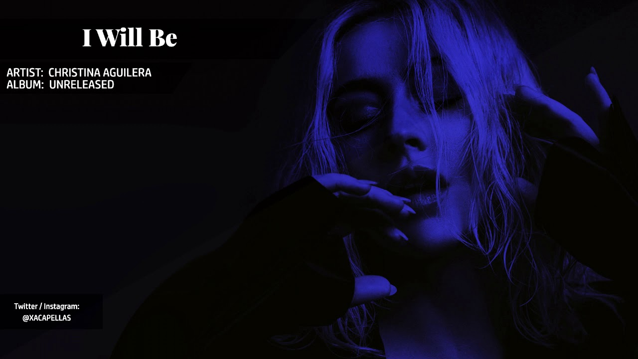I Will Be - Christina Aguilera (Acapella)