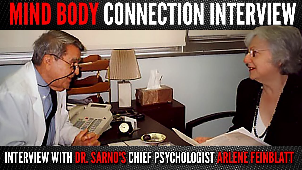 Interview with Dr. Sarno's Chief Psychologist Arlene Feinblatt