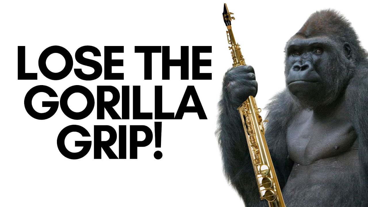 Why GORILLA GRIP Is Ruining Your Sax Technique (And How To Correct It)