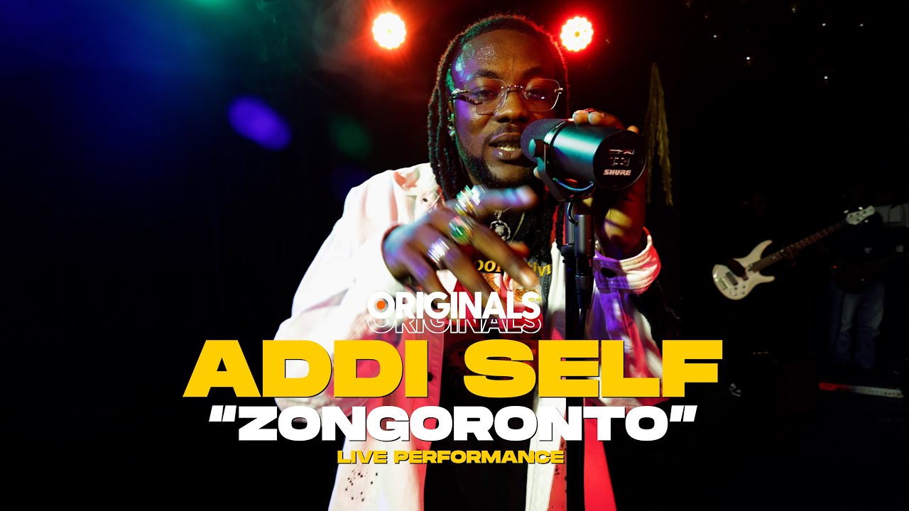 Addi Self - Zongoronto (Originals Live Performance)