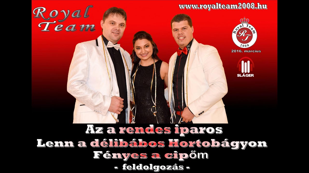 Royal Team ( OFFICIAL audio 2016 ) - Az a rendes iparos, Lenn a délibábos, Fényes a cipőm (feldolg.)