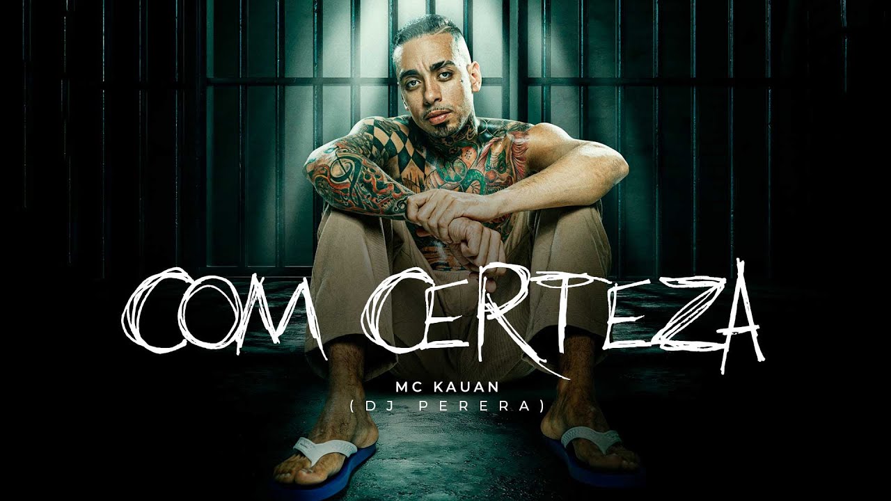 Com certeza - MC Kauan, DJ PERERA