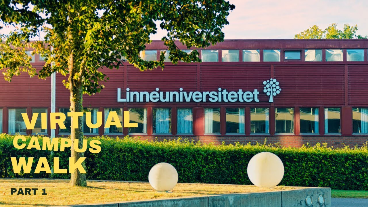 Virtual Campus Tour: Linnaeus University, Sweden
