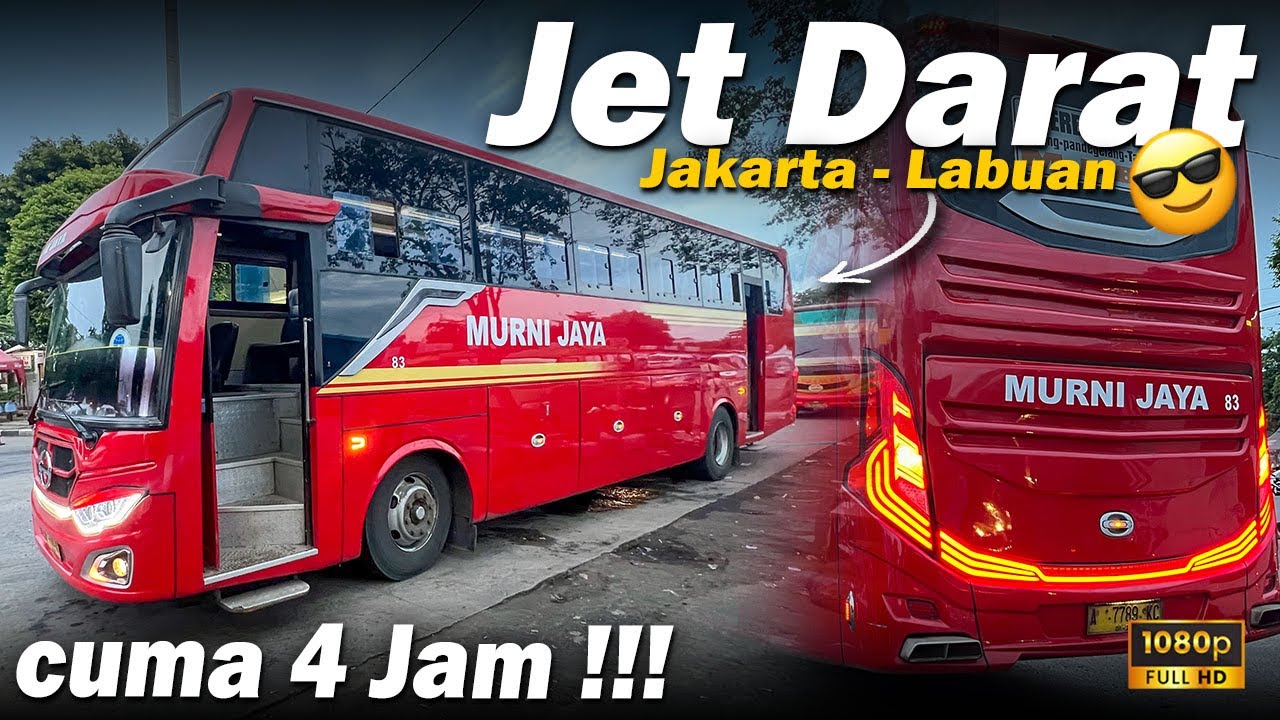 BANTER & GAK BANYAK NGETEM‼️ Trip Jakarta - Labuan naik bus Murni Jaya Cuma Rp 45.000,-