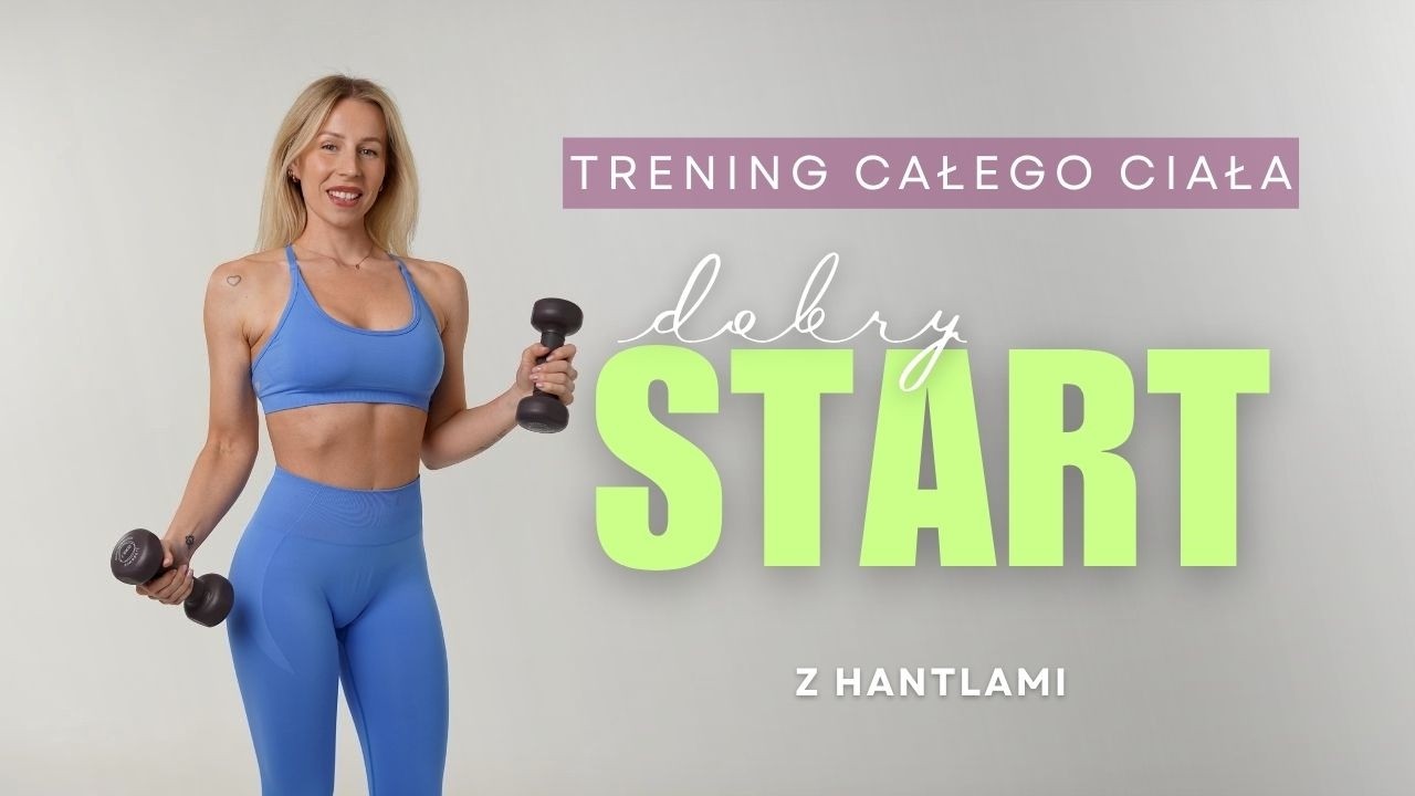 TRENING Z HANTLAMI W DOMU DLA POCZĄTKUJĄCYCH | CAŁE CIAŁO | 25 MIN