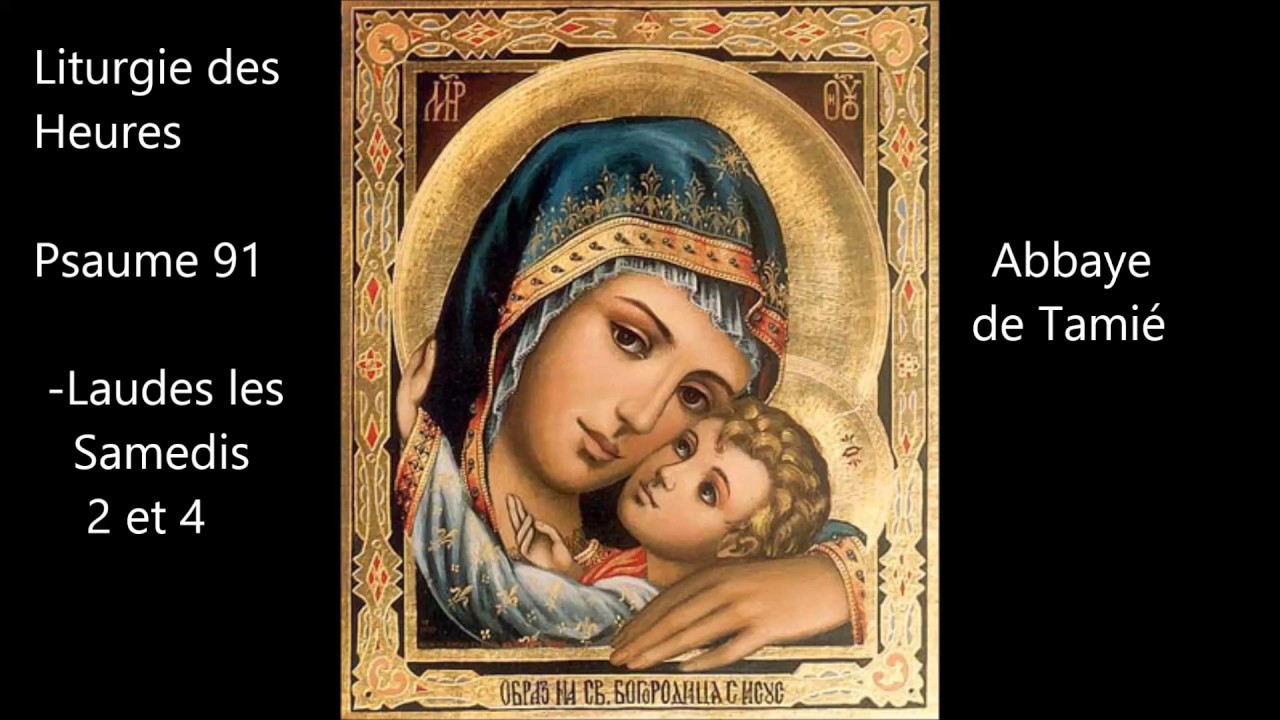 Psaume 91 avec paroles , Laudes les Samedis 2 et 4 , Abbaye de Tamié