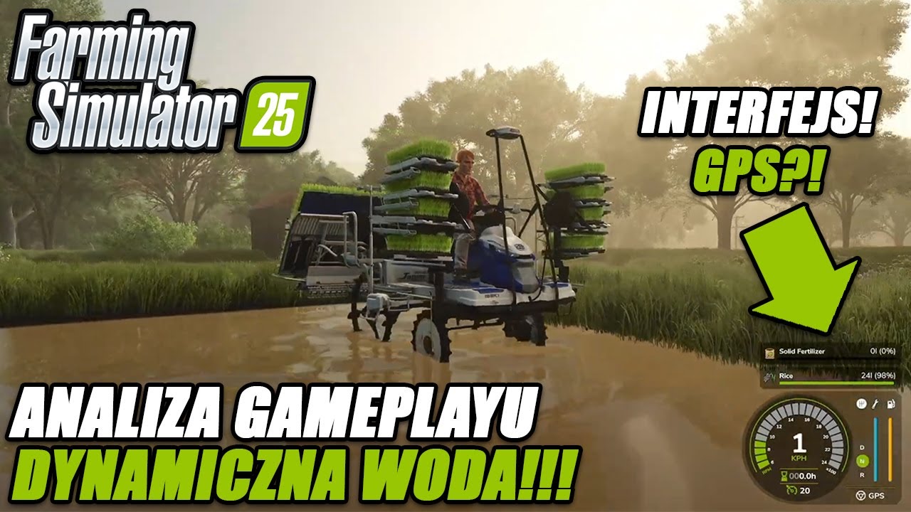 FARMING SIMULATOR 25: ANALIZA PIERWSZEGO GAMEPLAYU, DYNAMICZNA WODA ORAZ GPS🔥🤯🚜