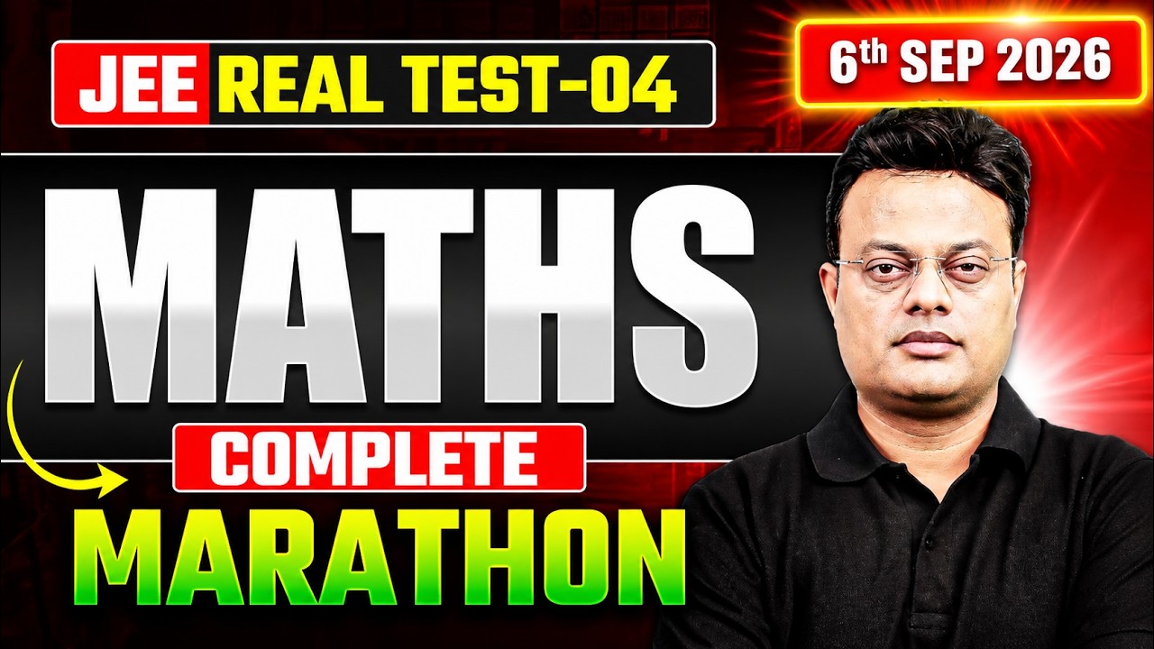 JEE REAL TEST - 04 | MATHS COMPLETE MARATHON ONE SHOT | JEE 2027