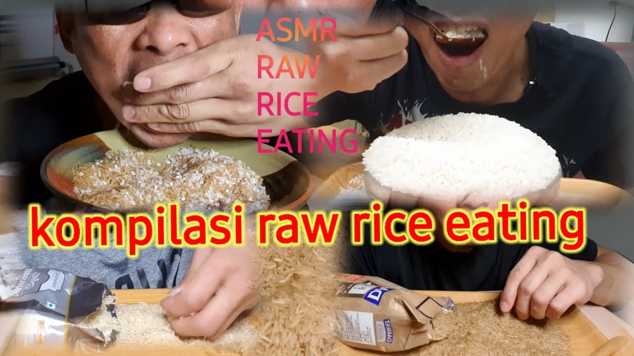 KOMPILASI RAW RICE EATING