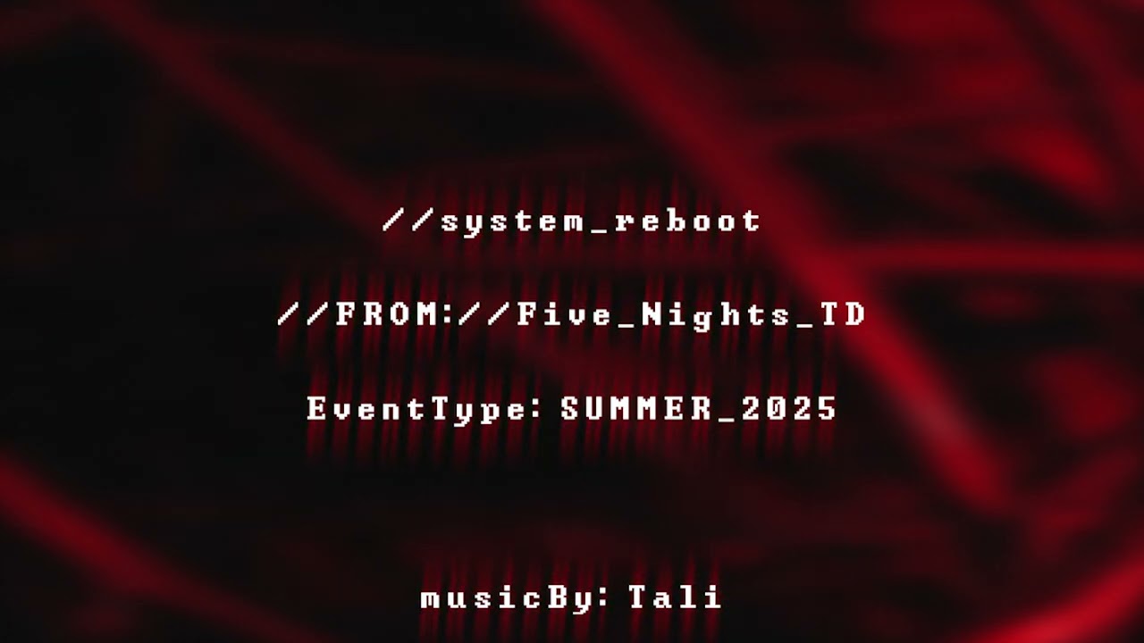 System Reboot | Five Nights TD OST (2025 Summer Event Music)