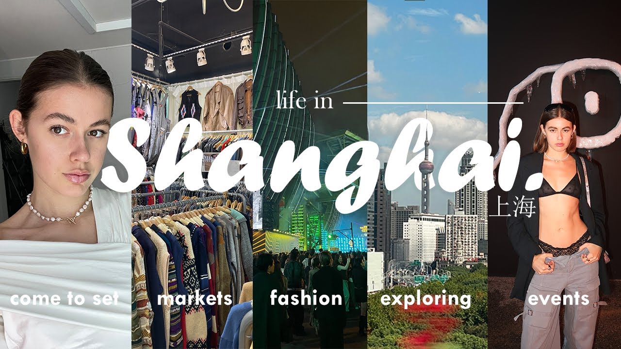 Ultimate Shanghai FASHION guide 上海 | Inside the best fake & vintage markets, come to set & RIHANNA !