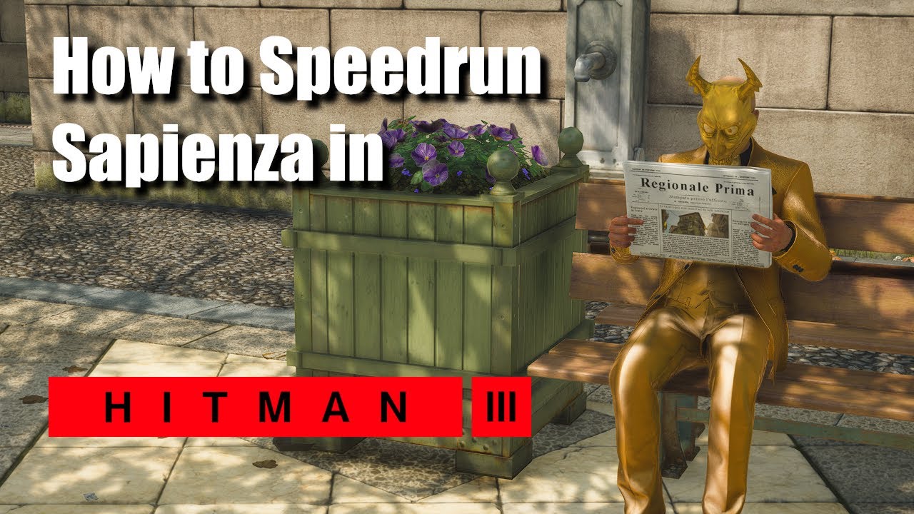How to speedrun Sapienza in Hitman 3 (Silent Assassin Suit Only Guide)