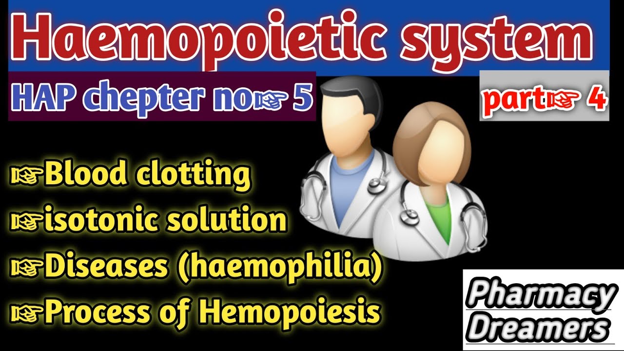 Part 4 //HAP chepter no☞5 //blood clotting //Process of Hemopoiesis //isotonic solution #dpharma 