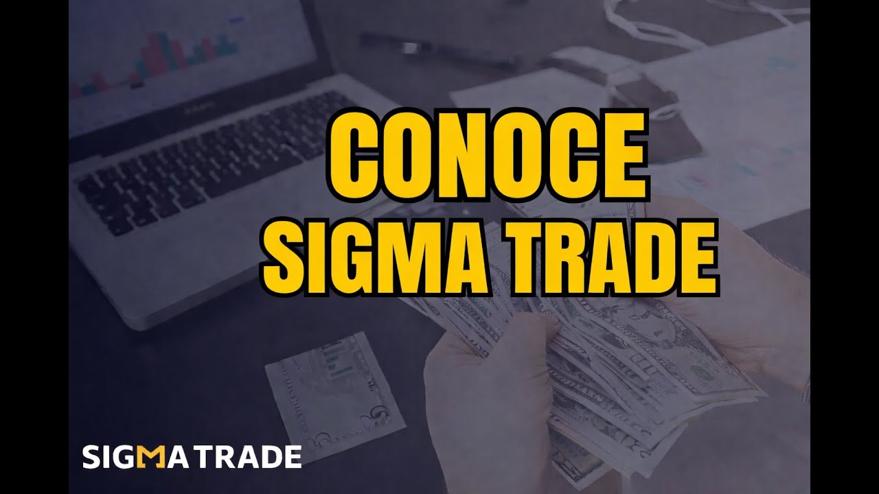 Conoce Sigma Trade