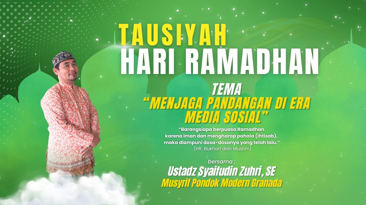 Tausiyah Hari Ramadan bersama Ustadz Syaifudin Zuhri, SE | Episode 20