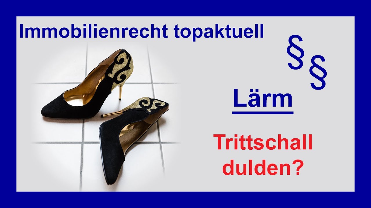 Muss man Lärm durch Trittschall des Nachbarn dulden? So urteilt der BGH | Tutorial