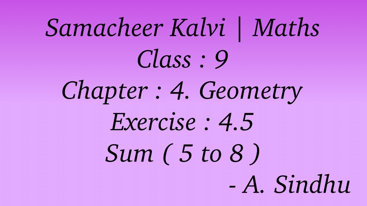 9th Maths Samacheer | Chapter 4 | Geometry | Exercise 4.5 | Sum ( 5 to 8 )