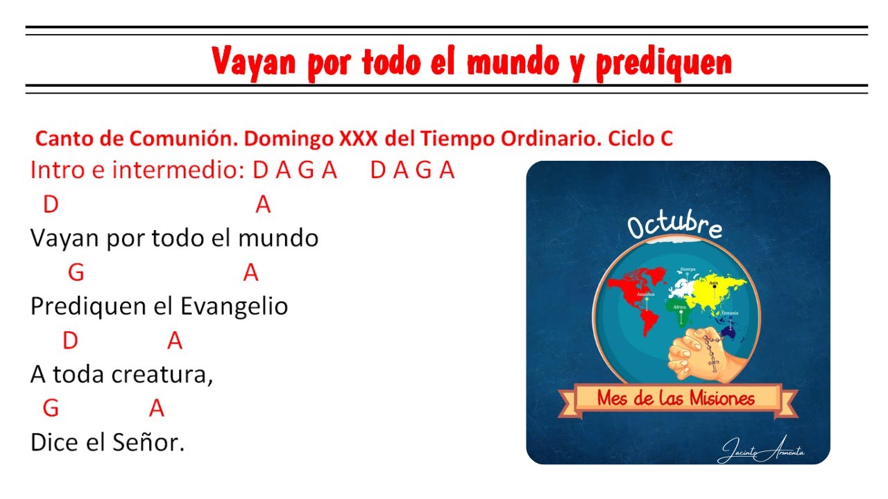 Vayan por todo el mundo y prediquen / Jacinto / Comunión.
