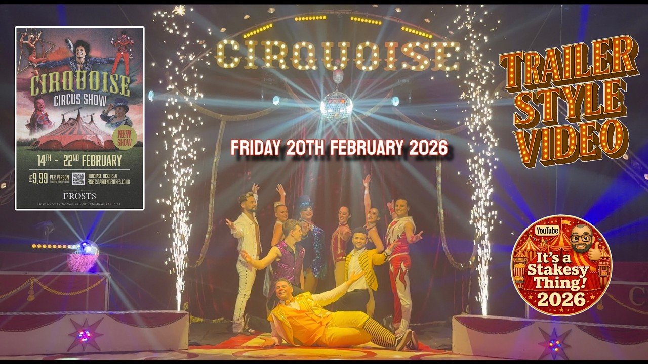 Cirquoise Half Term Circus at Frosts Garden Centre, Trailer style Video Friday 20th February 2026