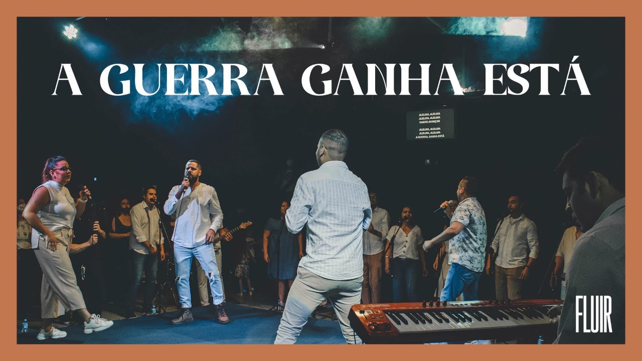 FLUIR 2021 - A Guerra Ganha Está - Renascer Praise