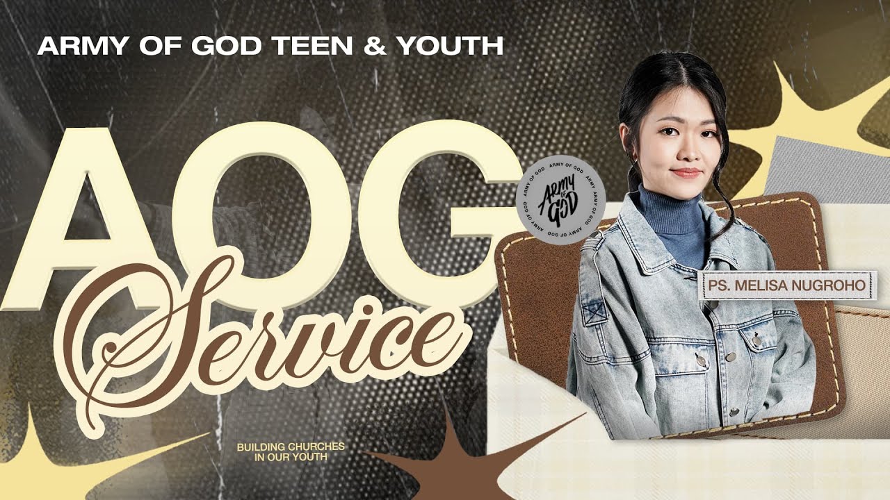 Ibadah AOG Teen & Youth | Ps. Melisa Nugroho - The Calling: Born in The Heart