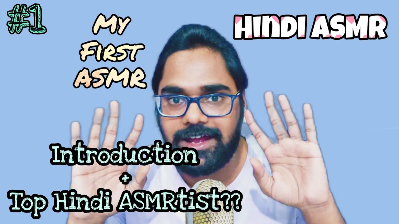 My First ASMR || Intro + Top Indian ASMRtist(2021) || हिन्दी ASMR 🔥🔥#1