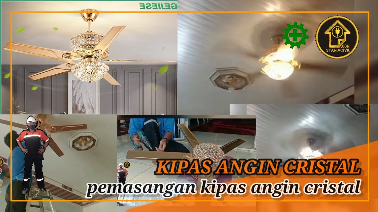 PEMASANGAN KIPAS ANGIN GANTUNG CRISTAL
