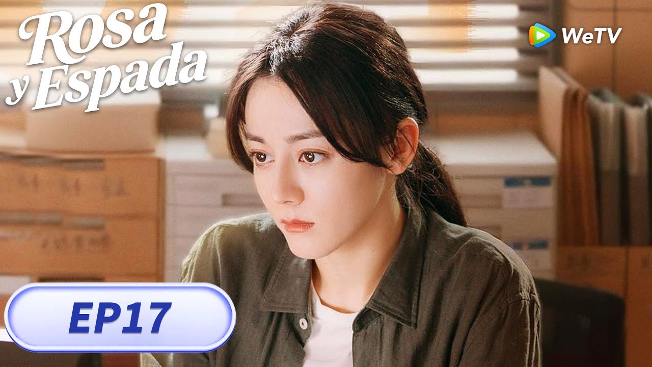 Rosa y Espada | Episodios 17 Completos (Sword Rose) | WeTV