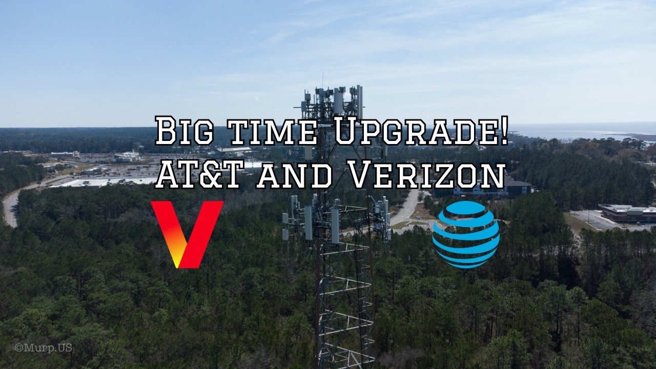 Big Time Upgrade | AT&T and Verizon