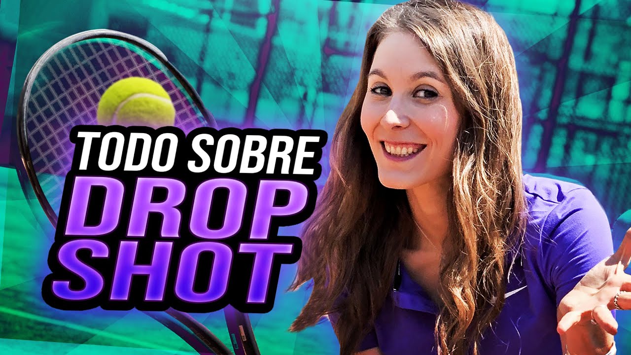 &iexcl;TODO sobre la DEJADA (DROP SHOT) en Tenis! | Aprende o mejora tu Dejada/Drop Shot